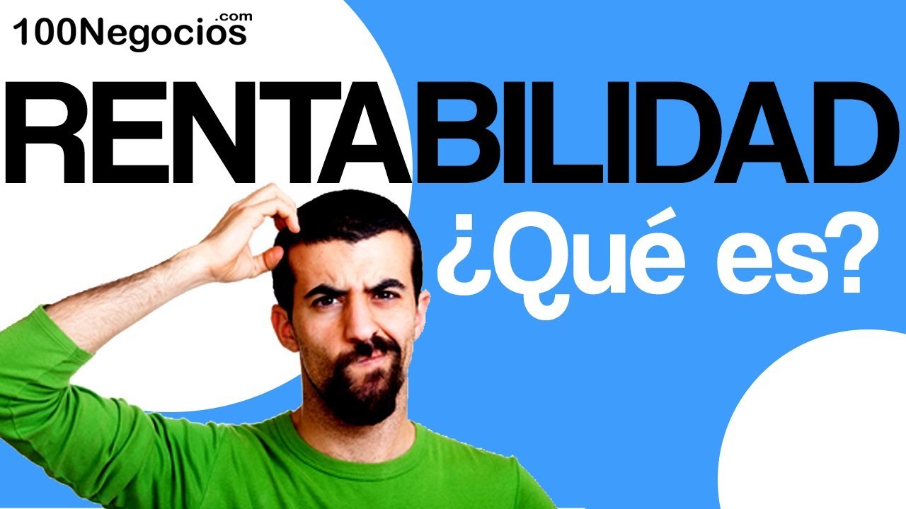 Rentabilidad: ¿Qué es?