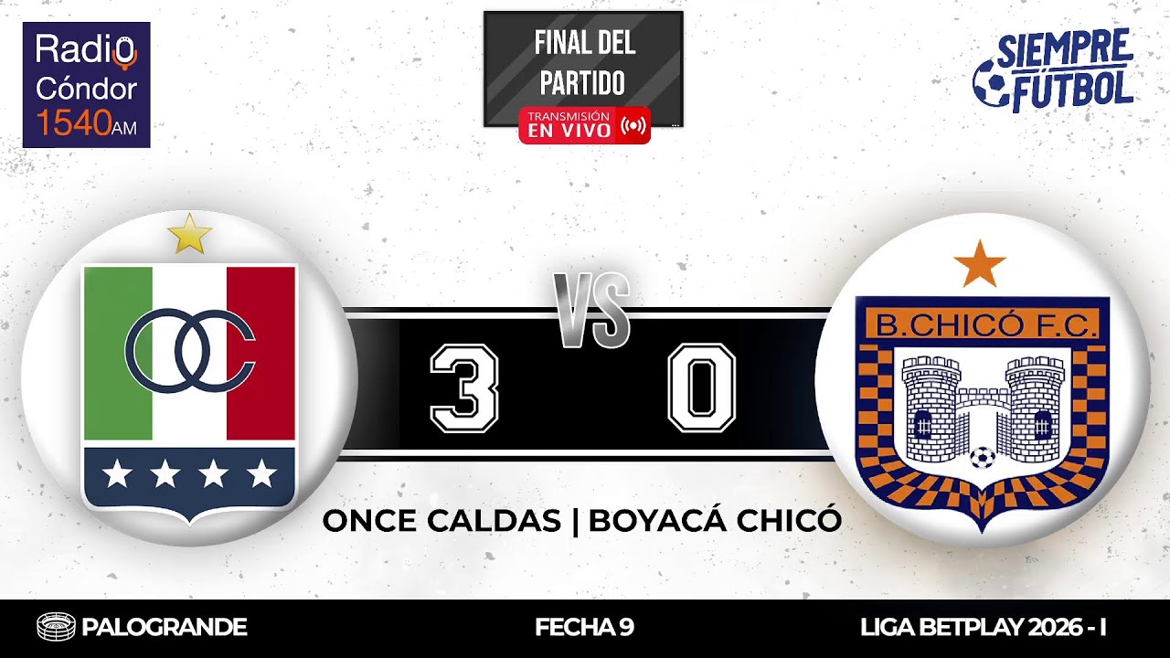 #AlAire ⚽ Once Caldas vs Boyac&aacute; Chic&oacute; | Fecha 9 - Liga BetPlay 2026 I