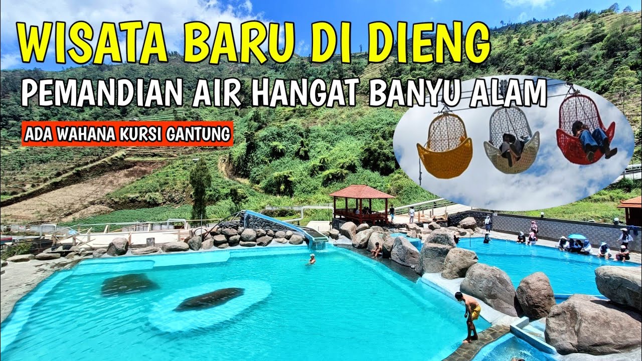 Wisata Baru di Dieng | PEMANDIAN AIR HANGAT BANYU ALAM DIENG