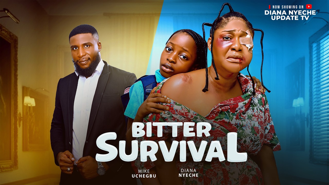 BITTER SURVIVAL- DIANA NYECHE, MIKE UCHEGBU, Latest Full Nigerian Movie 2026 #movie #trending