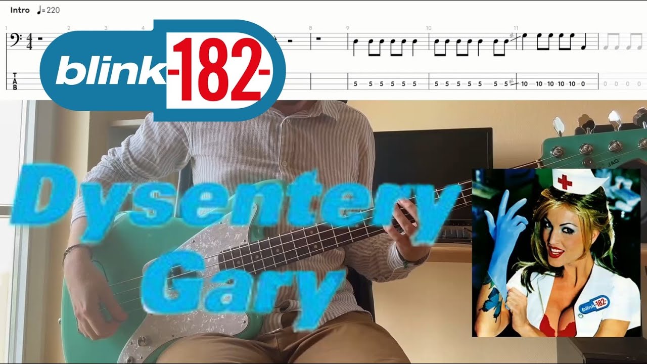 Blink 182 - Dysentery Gary (Bass Cover & Tabs)