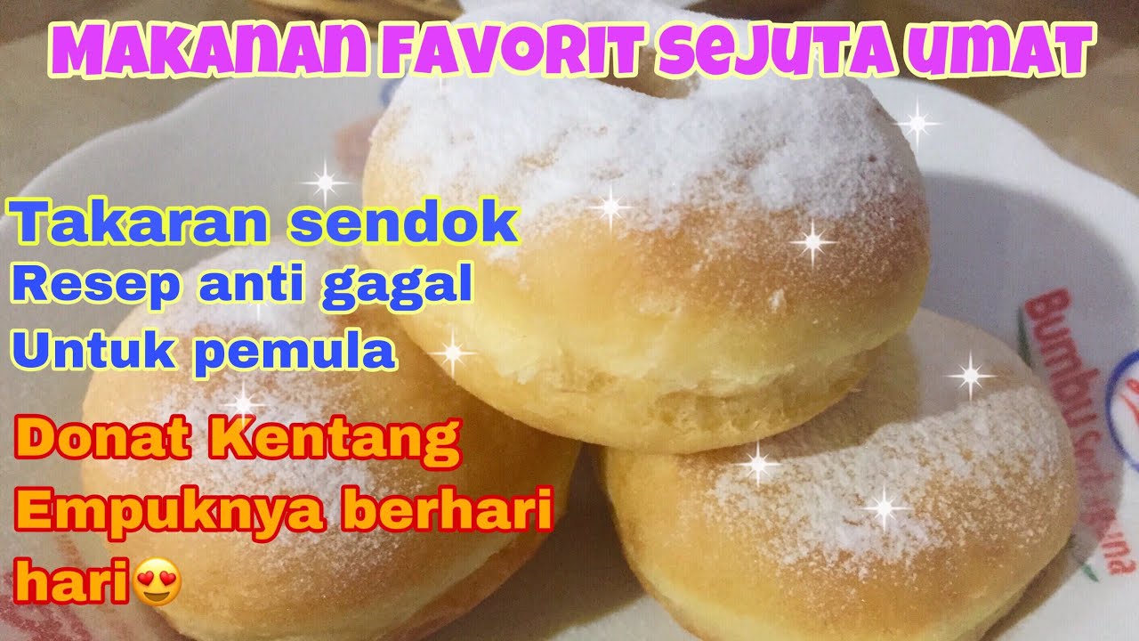CARA MEMBUAT DONAT KENTANG EMPUK ANTI GAGAL
