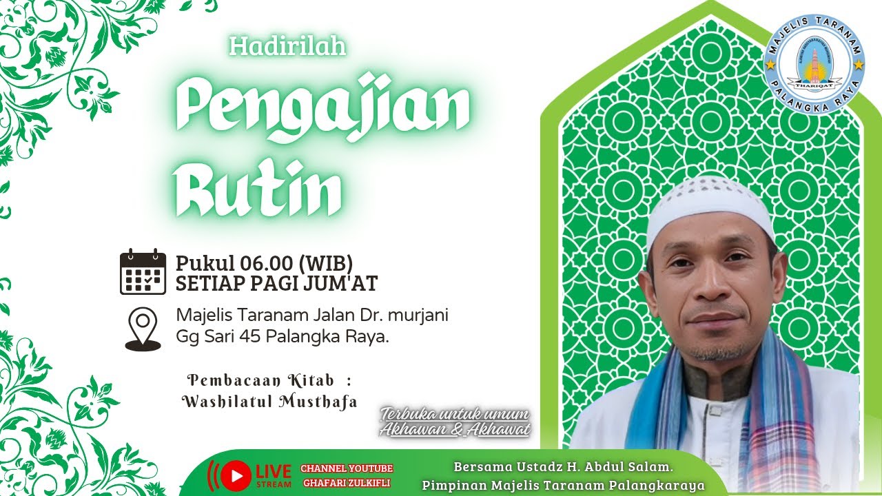 Pengajian rutin setiap pagi jum'at di Majelis Taranam.Palangkaraya