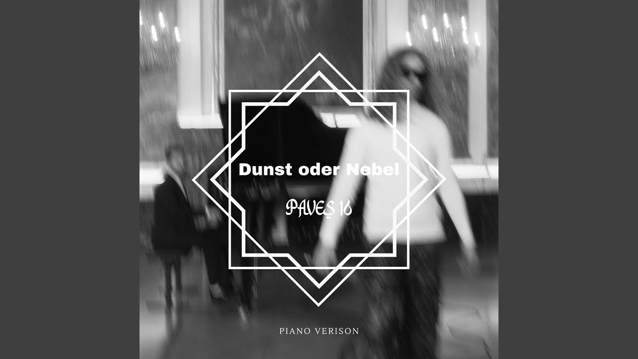 Dunst oder Nebel (Piano Version)
