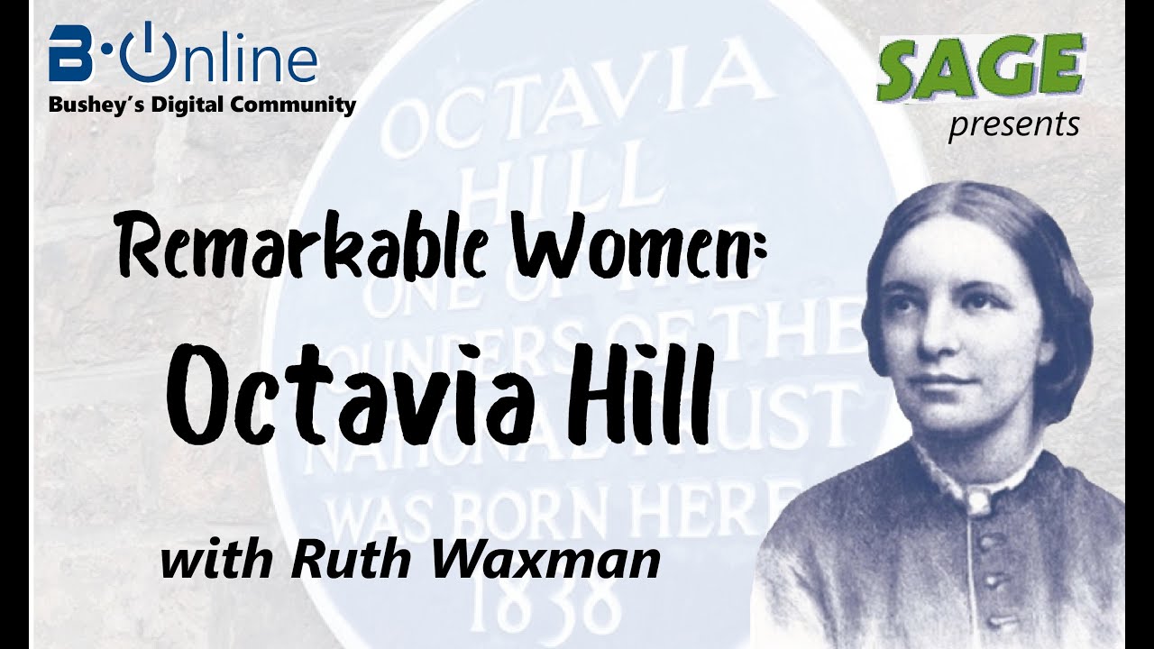 Sage - 19th May - Ruth Waxman - Remarkable Women: Octavia Hill