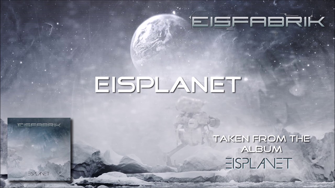 Eisfabrik - Eisplanet (full album stream)