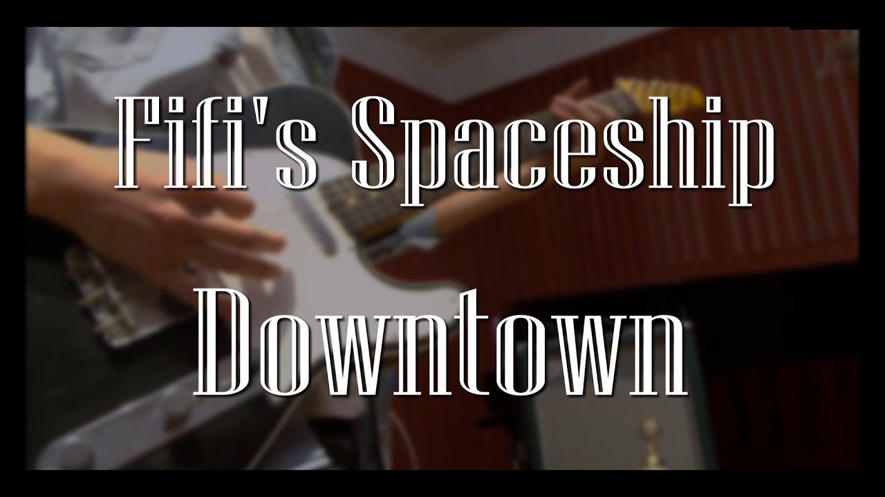 Fifi's Spaceship - Downtown (Live Studio)