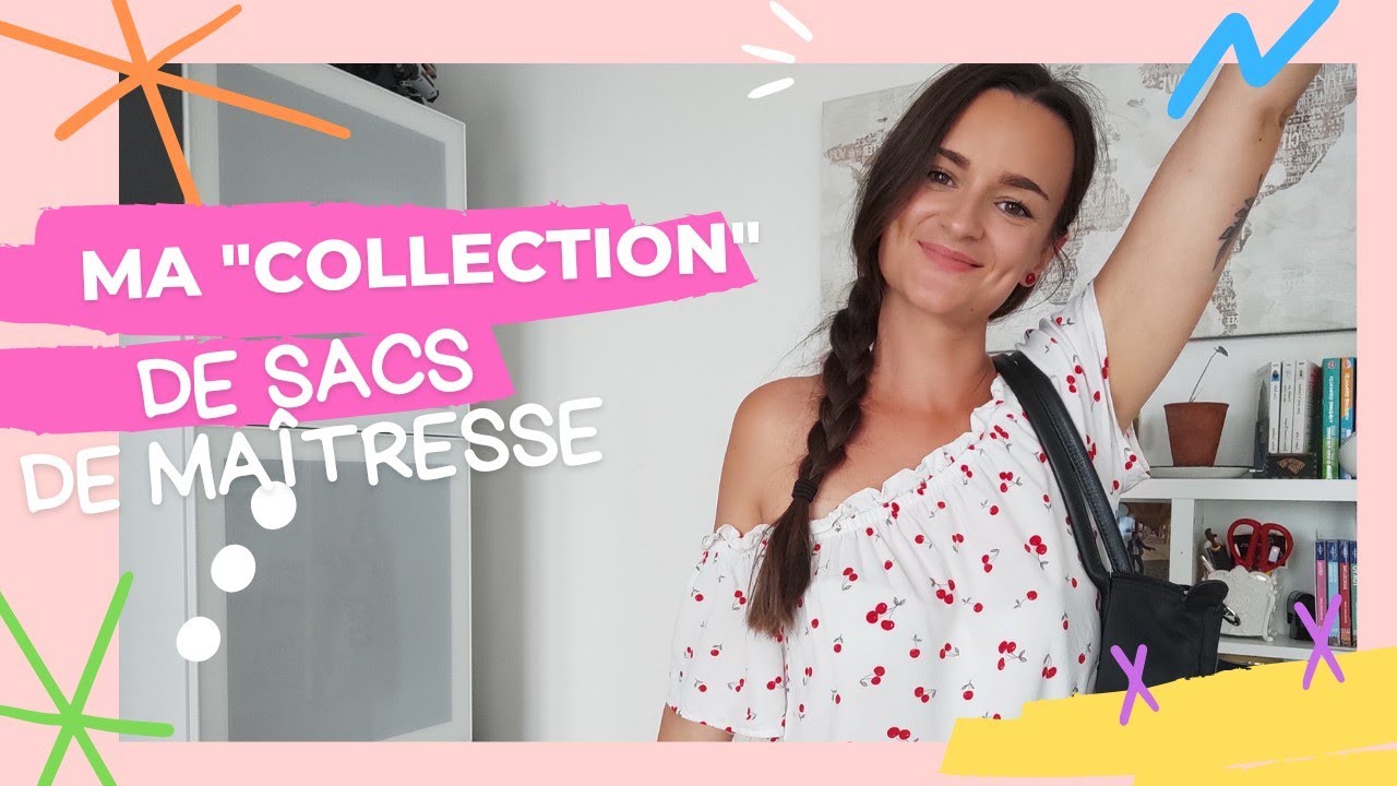 Tous mes sacs de maîtresse !