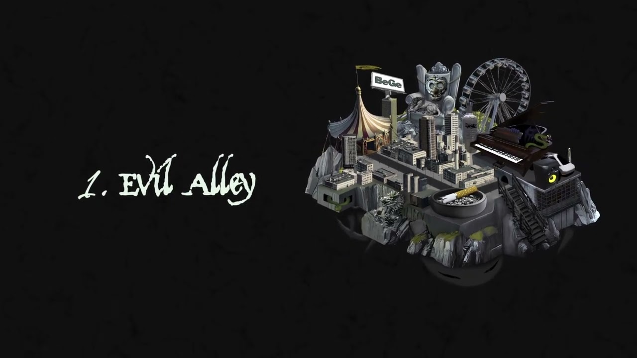 BeGe - Evil Alley //nolyrics