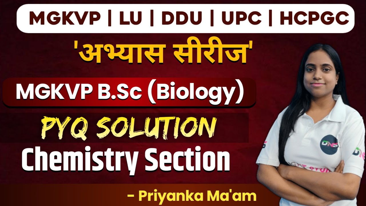 MGKVP 2022 CHEMISTRY PYQ SOLUTION , DNS,  DNS - Day Night Study,