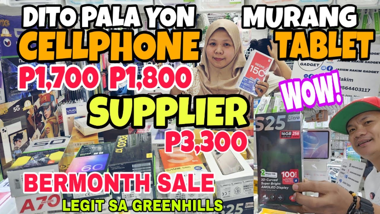 MURA na SALE pa! Brandnew CELLPHONE 1,700 at TABLET, SUPPLIER Pala all Orig sa Greenhills