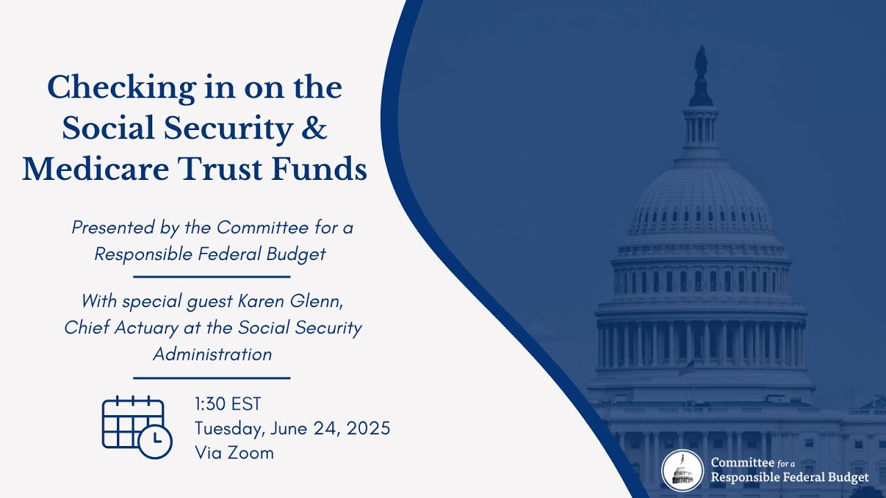 June 2025: Checking in on the Social Security & Medicare Trust Funds