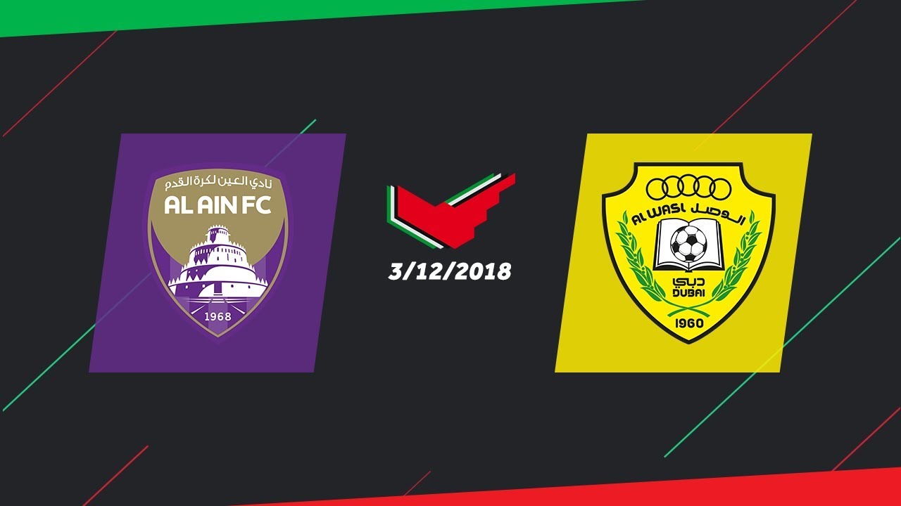ملخص مباراة الوصل 1-3 العين - دوري الخليج العربي 2018/2019 - Al-Wasl 1-3 Al-Ain