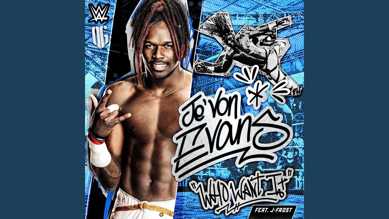 WWE: Who Want It (Je'Von Evans)