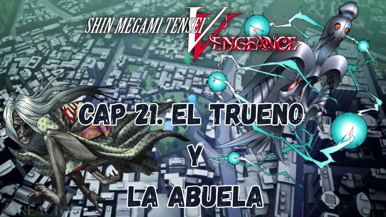 Capitulo 21 El Trueno y La Abuela  Shin Megami Tensei V Vengance   Gameplay
