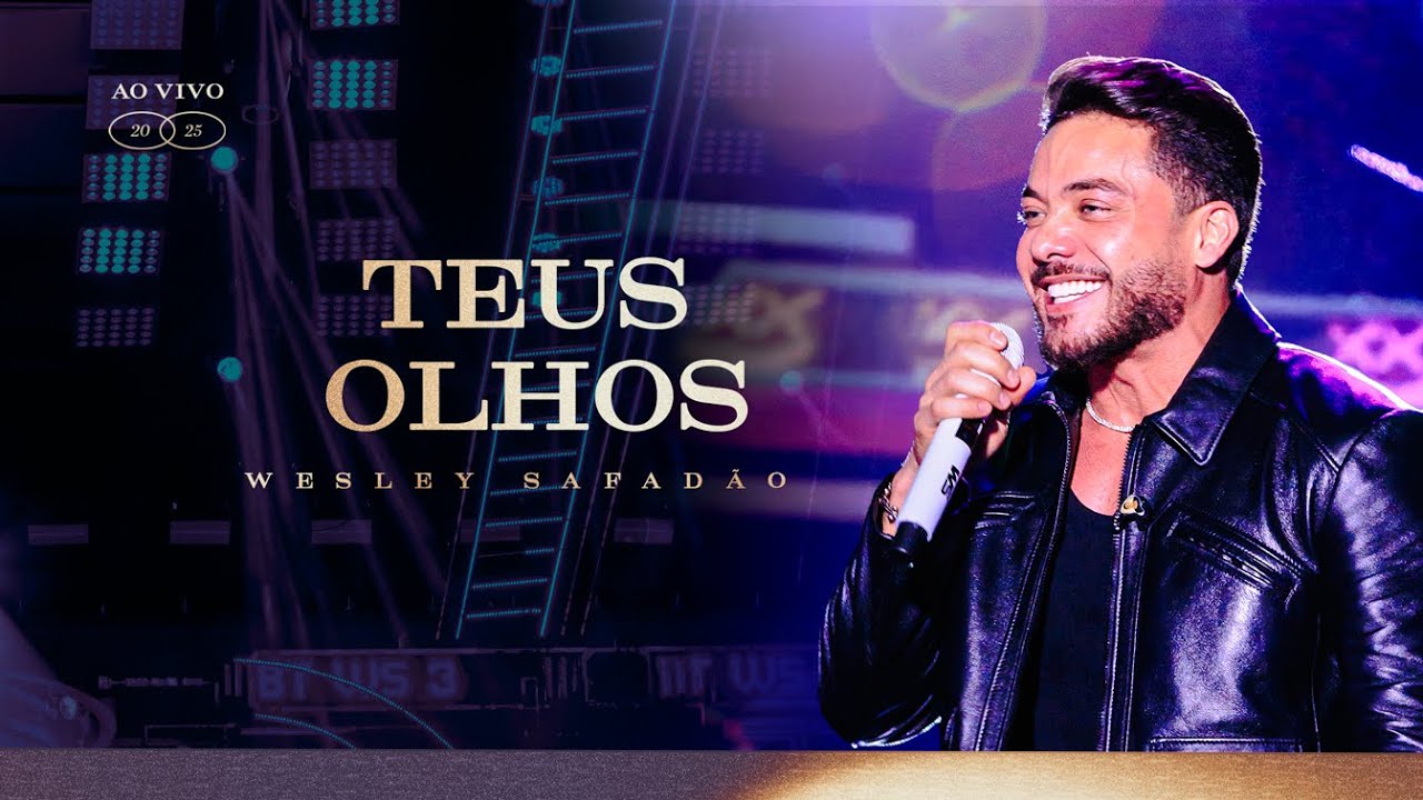 Wesley Safad&atilde;o - Teus Olhos - TBT WS 3