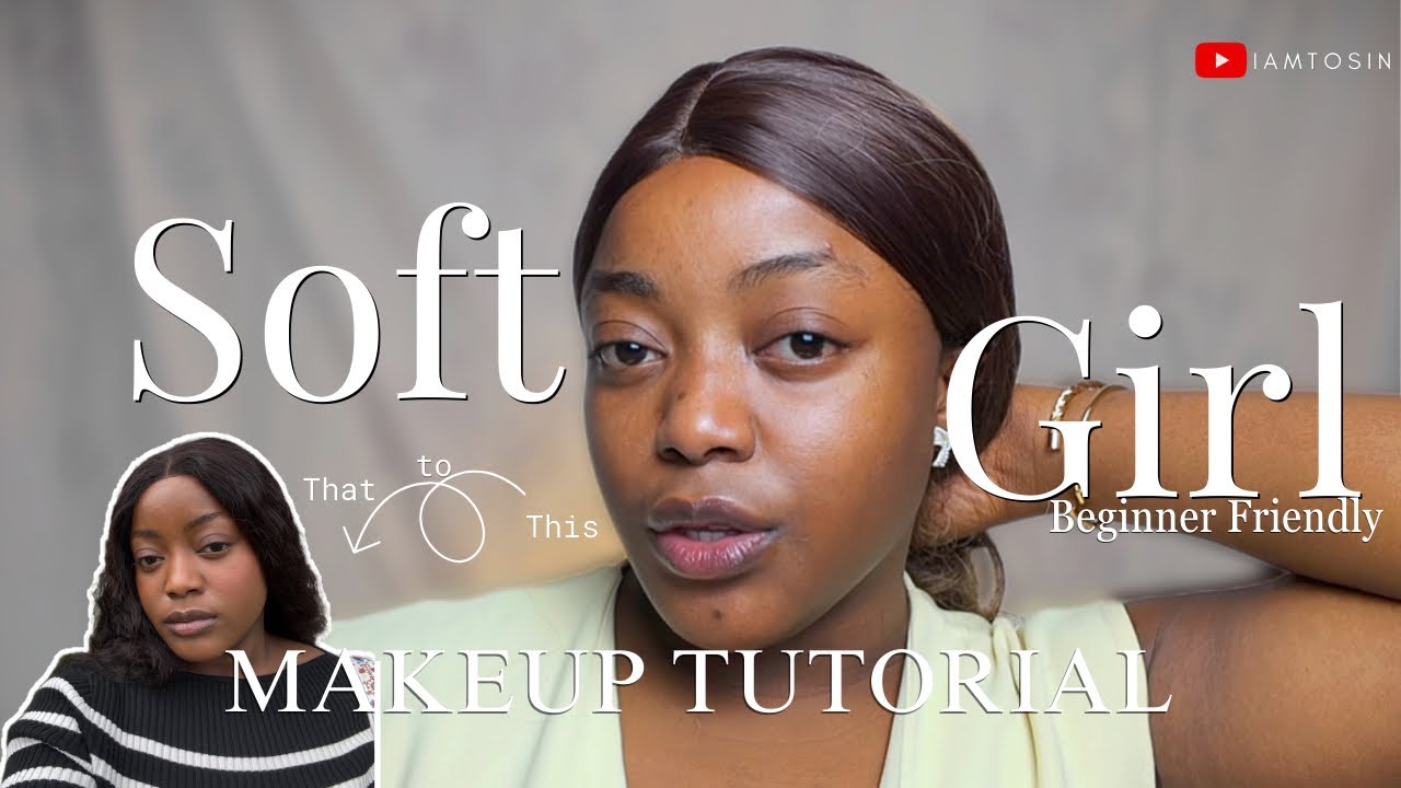Detail Soft Girl Makeup Tutorial | Beginner Friendly