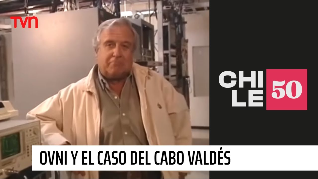 OVNI y el caso del Cabo Valdés | #chile50