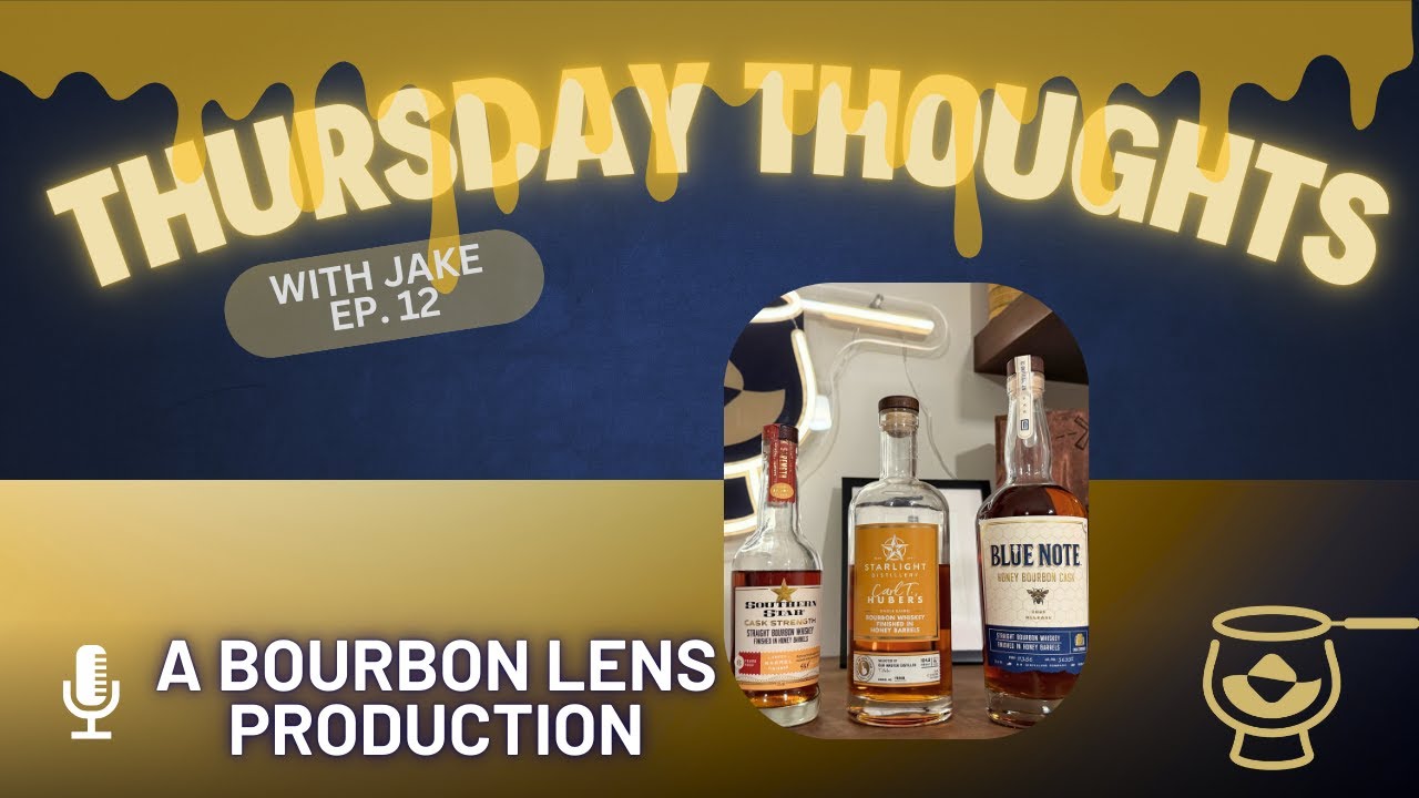 Unveiling the Best: Honey Cask Bourbon Blind Tasting - Thursday Thoughts #12