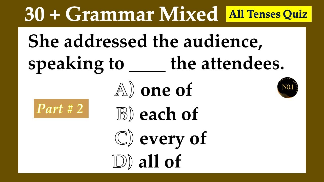 30 + Grammar Mixed Quiz 2 | All Tenses Practice test | Test your English | No.1 Quality English