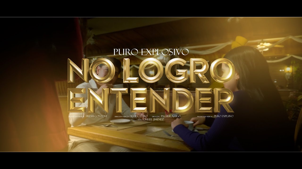 Puro Explosivo - No Logro Entender(Video Oficial)