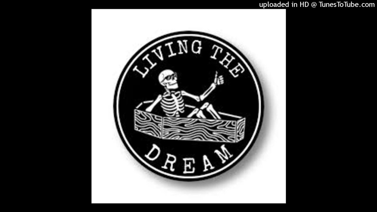 Livin' da' dream