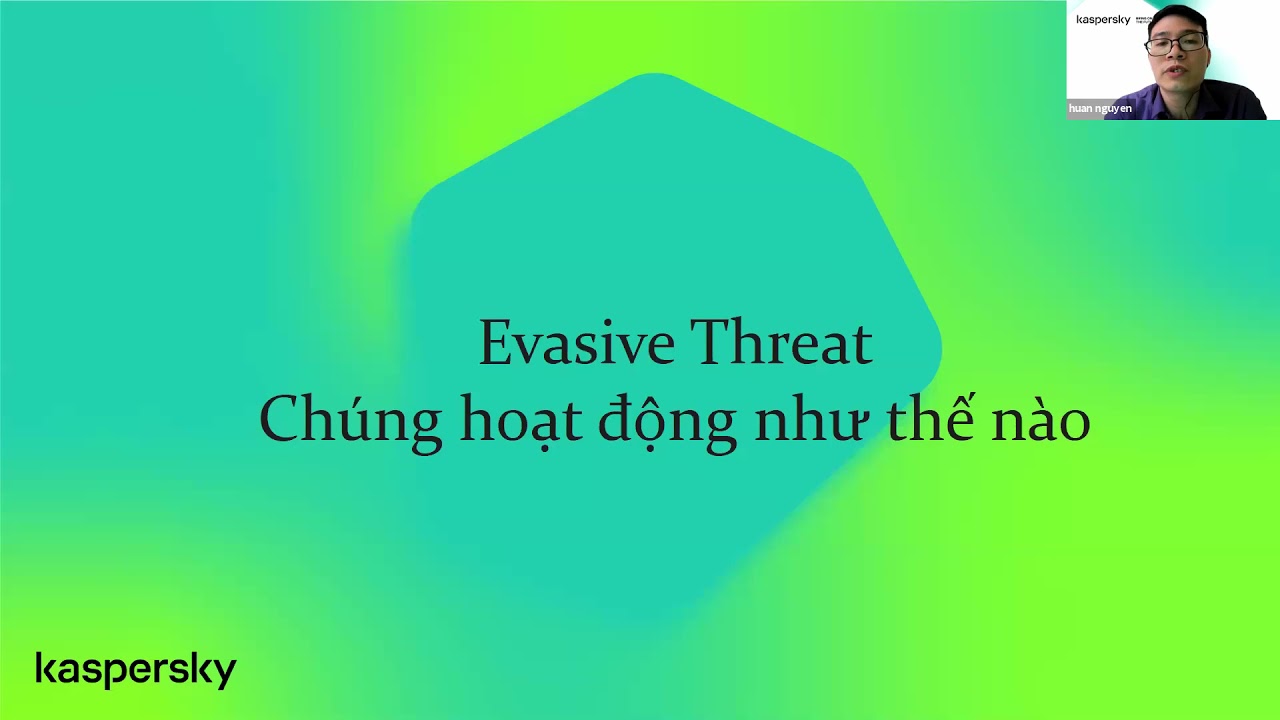 Hội thảo trực tuyến “Kaspersky EDR Optimum – Đơn Giản Hóa Quá Trình Phản Ứng Sự Cố An Ninh Mạng”