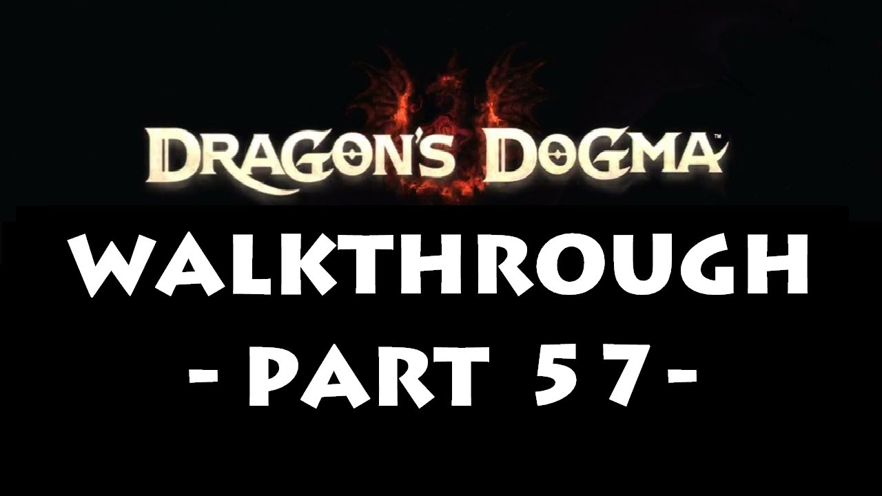 Dragon's Dogma&trade; - Part 57 ・ Honor and Treachery