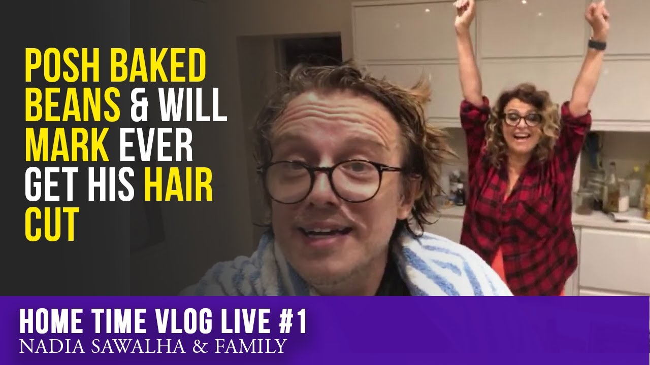 HOME TIME VLOG LIVE #1 - POSH BAKED BEANS & Will MARK Ever GET His HAIR CUT