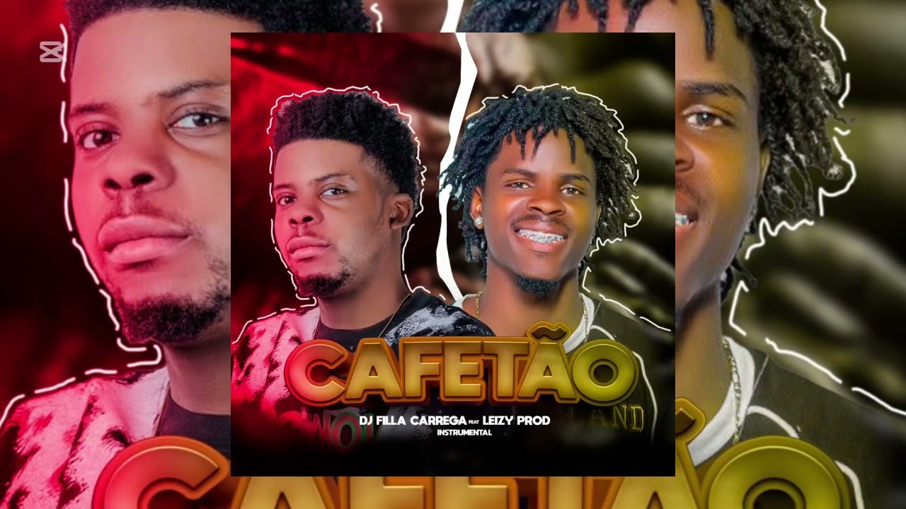 Dj Filla Carrega - CAFETÃO Ft.@LeiizyVamosdeixarcair (Instrumental)
