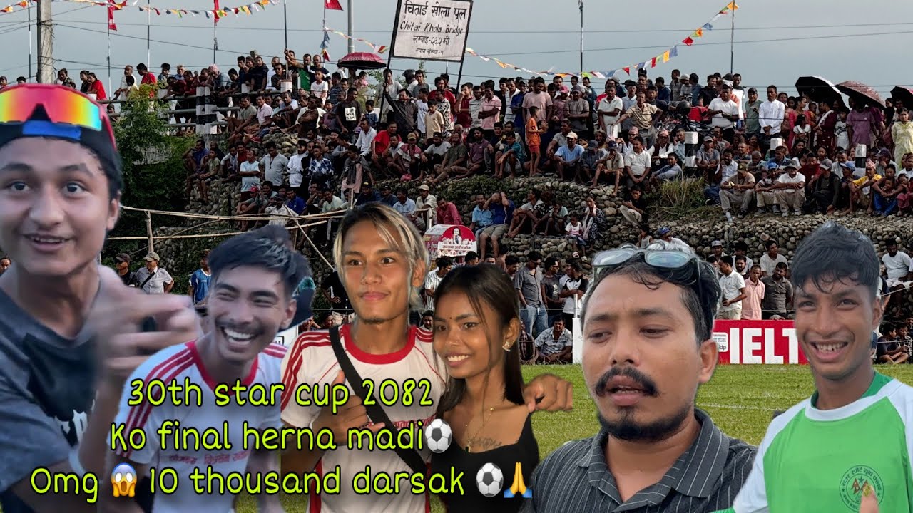 Madi ko finalma darsak ko craze 😳⚽️🙏 | Paradise yc vs Star yc | 30th star cup 2082