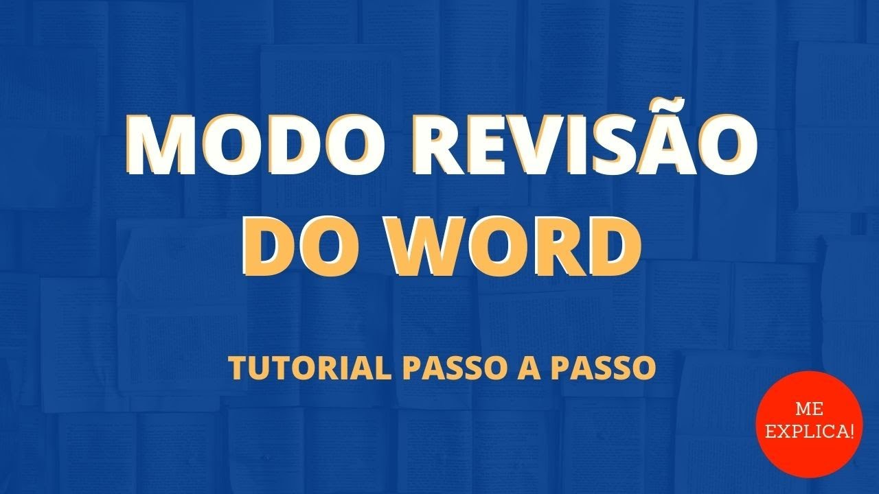 MODO REVISÃO DO WORD: TUTORIAL PASSO A PASSO