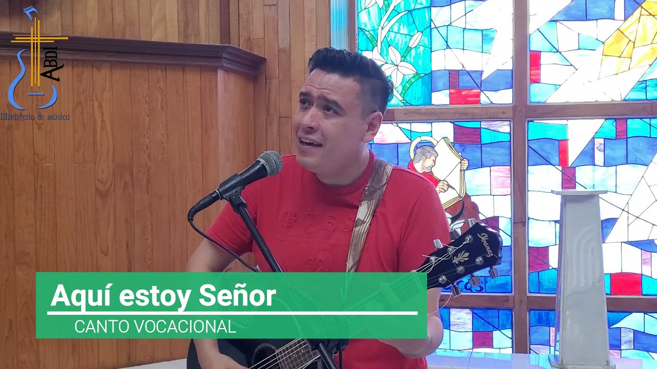 Aquí estoy Señor