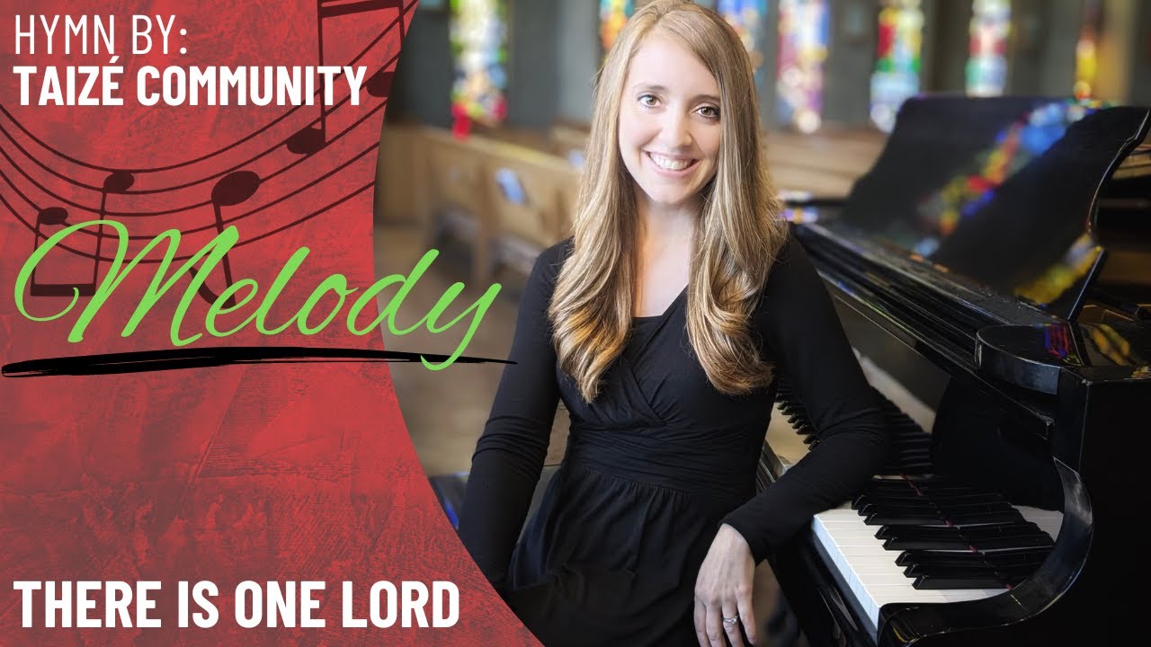There is One Lord *Taizé (Melody/Cantor)