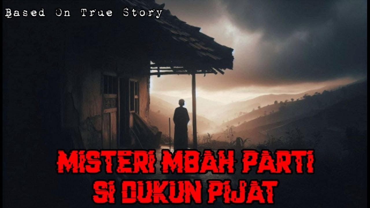 Misteri Mbah Parti si Dukun Pijat