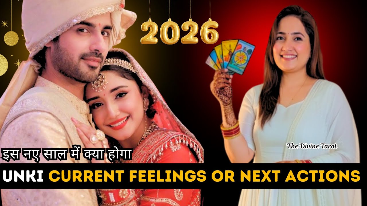 SAAL 2026 MAIN UNKI CURRENT FEELINGS OR NEXT ACTION | HINDI TAROT | THE DIVINE TAROT | CELTIC CROSS