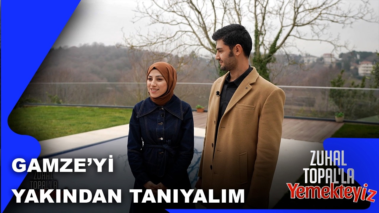 Haftanın Dördüncü Yarışmacısı Gamze'yi Tanıyalım | Zuhal Topal'la Yemekteyiz 984. Bölüm | 26.02.2026