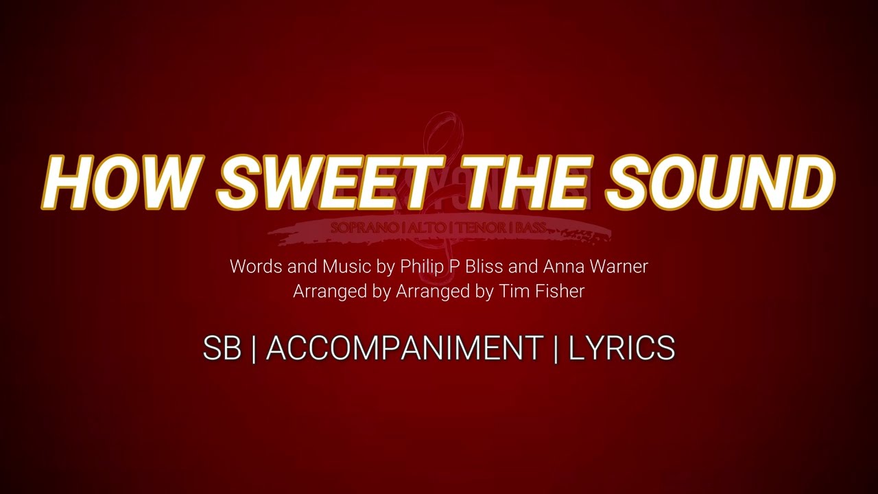 How Sweet the Sound | SB | Piano