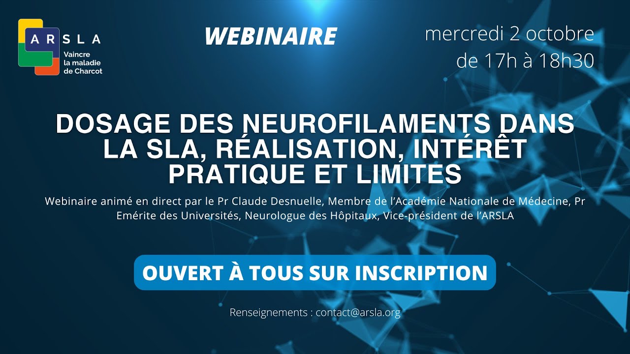 Webinaire #9 : Dosage des neurofilaments dans la SLA, réalisation, intérêt pratique et limites
