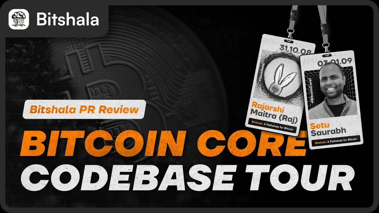 Demo 2: A Tour Around Bitcoin Core Codebase