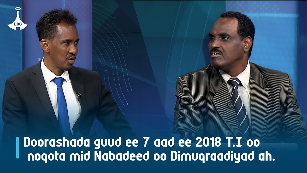 Doorashada guud ee 7 aad ee 2018 I I oo noqota mid Nabadeed oo Dimuqraadiyad ah.
