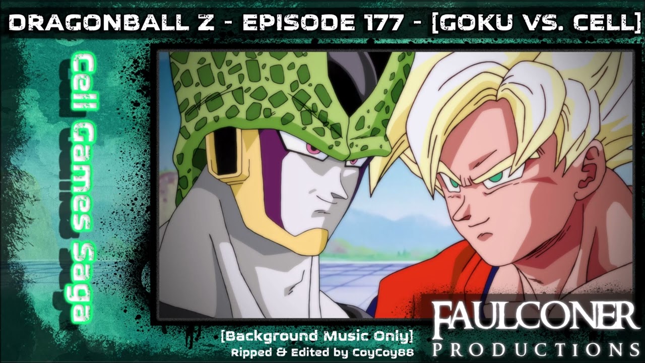 Dragonball Z - Episode 177 - Goku Vs. Cell - [Faulconer Background Music Only]