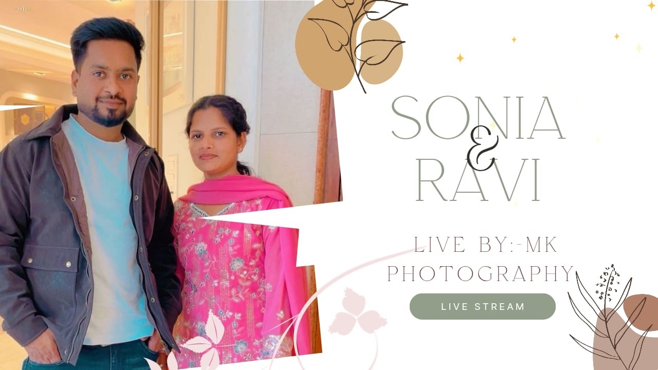 Sonia rani weds Ravi Live Streaming//Live by:-MK Photography//Mob:-98140-27112
