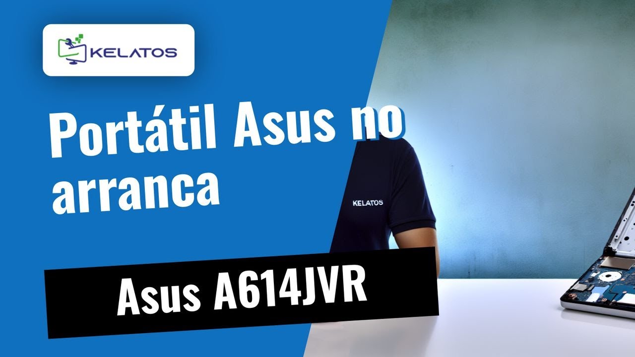 ¿Tu portátil Asus A614JVR no inicia? 🔊 Solución a garantía pendiente
