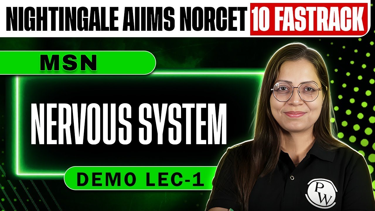 Nervous System Lecture 01 | NORCET 10 Fastrack Batch | Demo Class | Nursing Wallah #norcet10