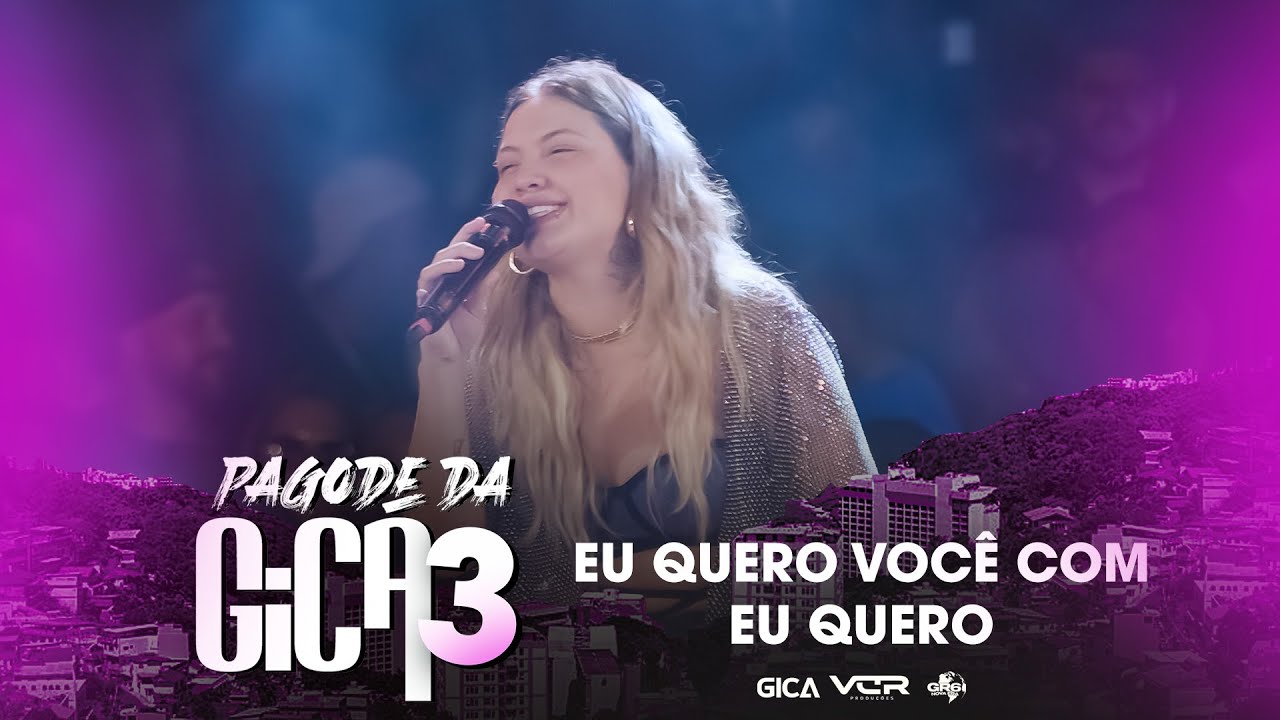Pagode da Gica 3 - Eu Quero Você Como Eu Quero (Clipe Oficial)