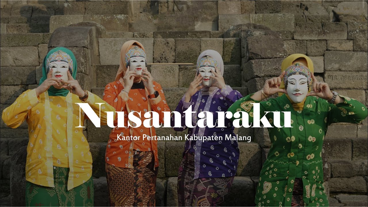 NUSANTARAKU || Cover by Kantor Pertanahan Kabupaten Malang & IKAWATI