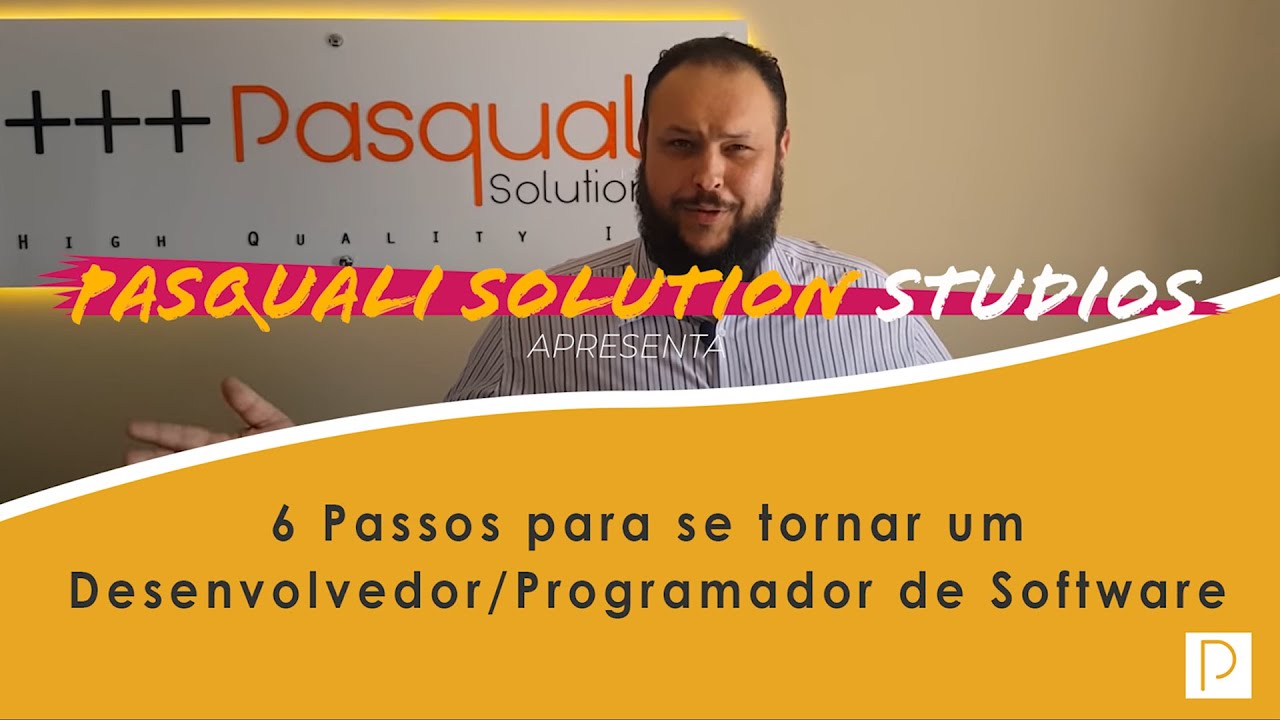 6 Passos para se tornar um Desenvolvedor/Programador de Software