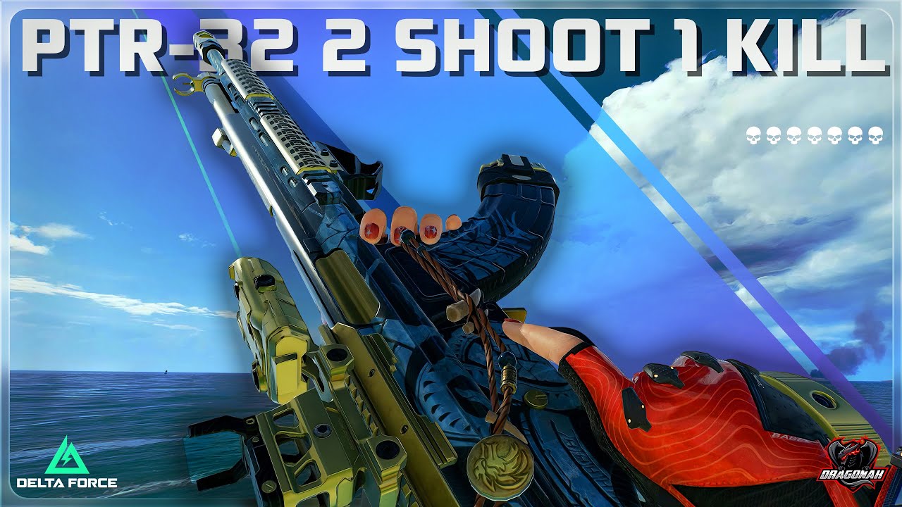 PTR - 32 PERFECT META - TTK 0.09S - BUILD T&Agrave; ĐẠO TO&Agrave;N DIỆN NHẤT | HƯỚNG DẪN DELTA FORCE | DRAGONAK