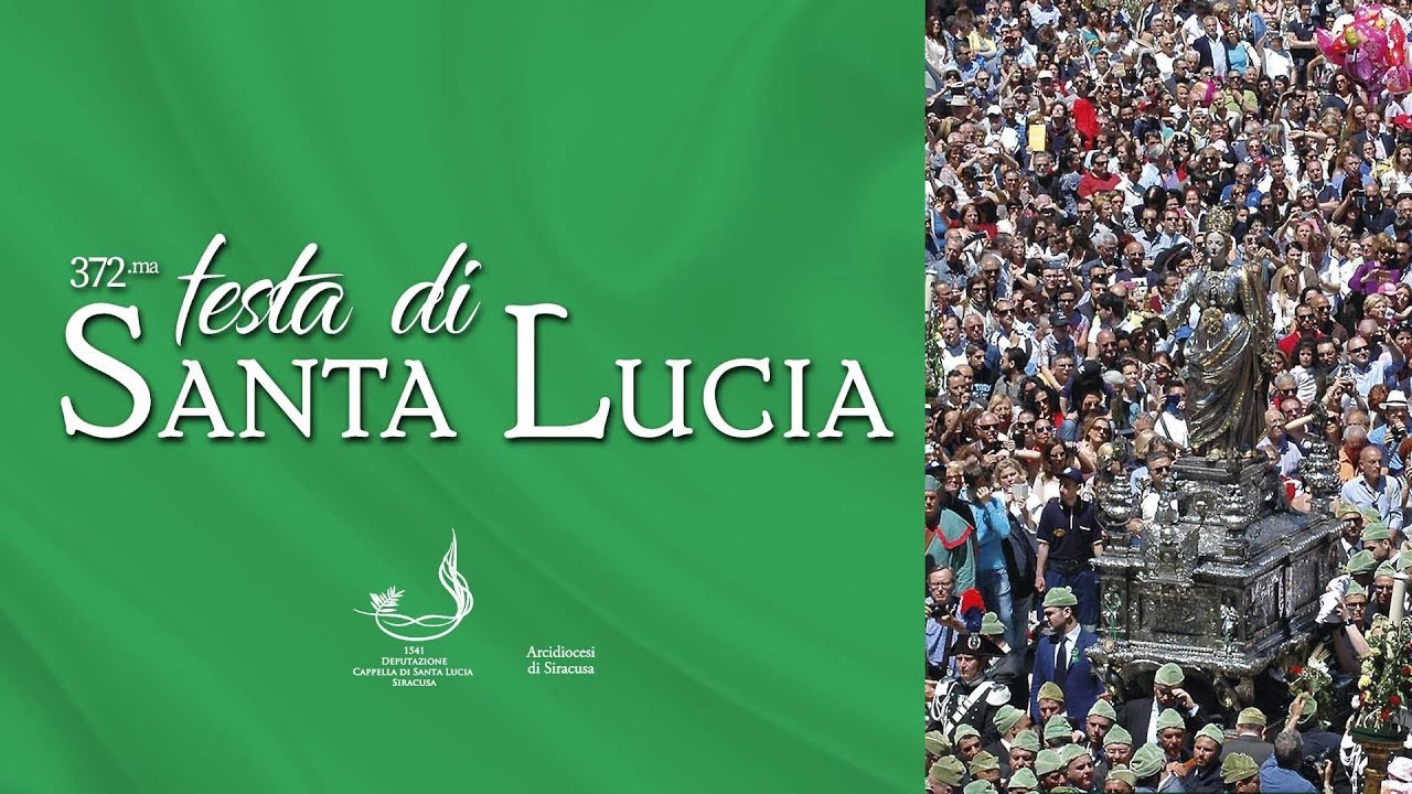 In diretta dalla Chiesa Cattedrale di Siracusa - 372.ma  Festa di Santa Lucia - 6 maggio 2018